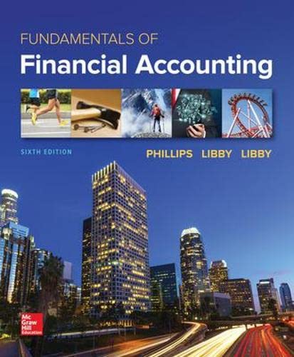 Fundamentals Of Financial Accounting 6th Edition Phillips Libby