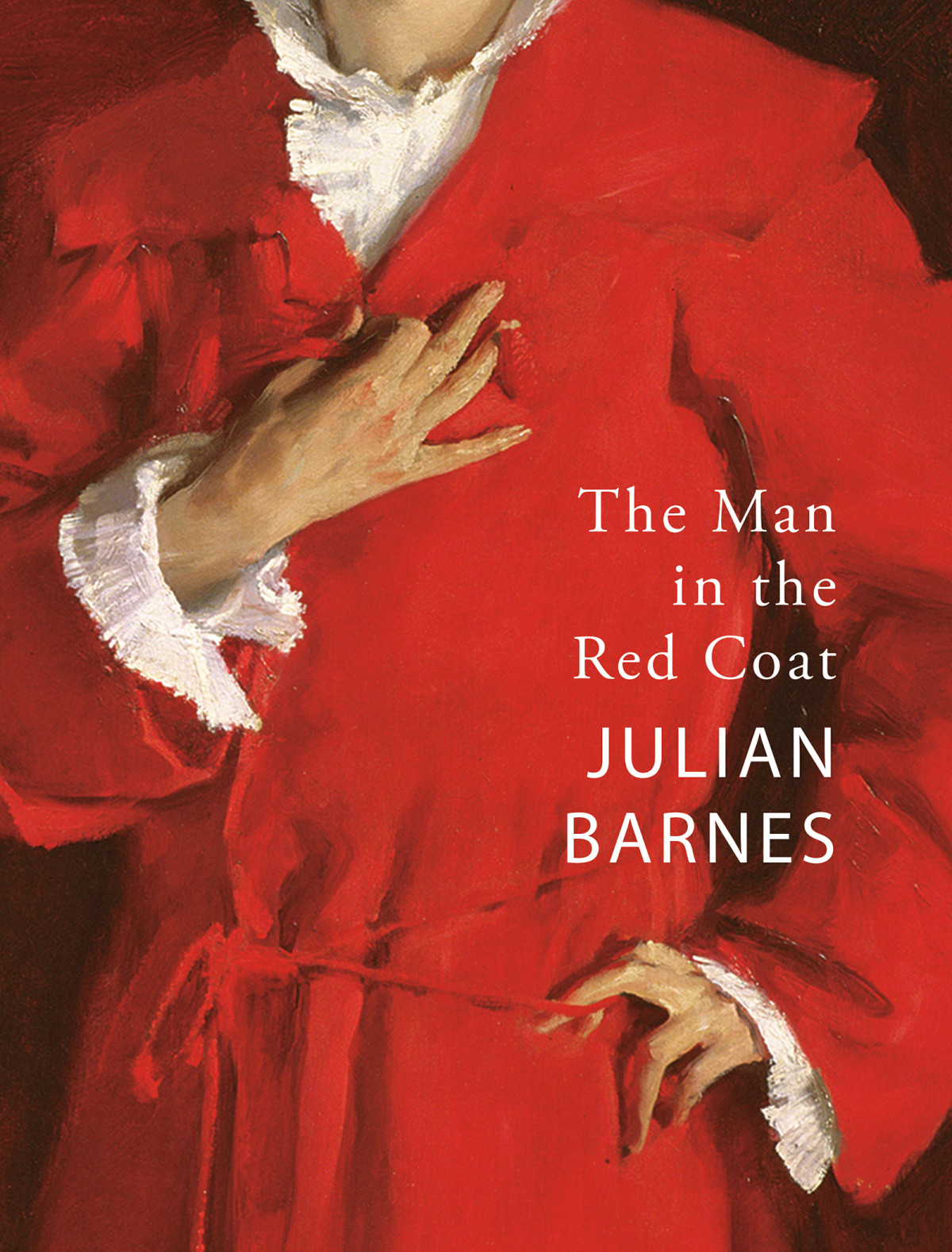 The Man In The Red Coat Ca Edition Julian Barnes