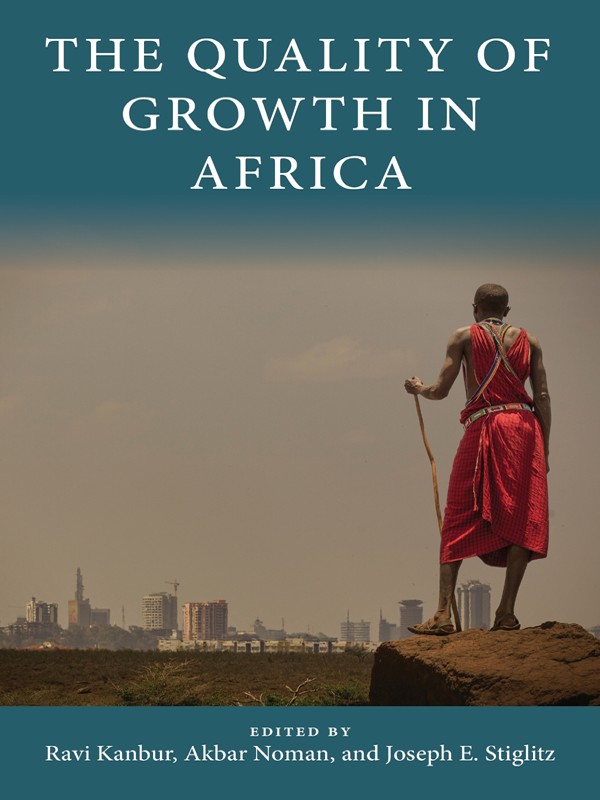 The Quality Of Growth In Africa Retail Akbar Noman Joseph E Stiglitz