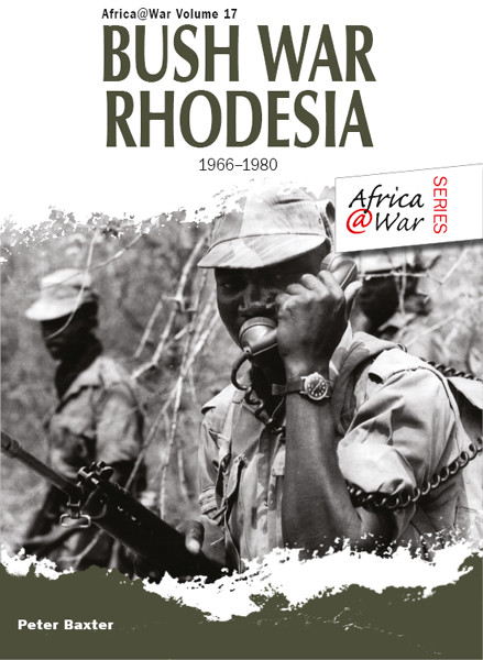 Bush War Rhodesia 19661980 Retail Peter Baxter