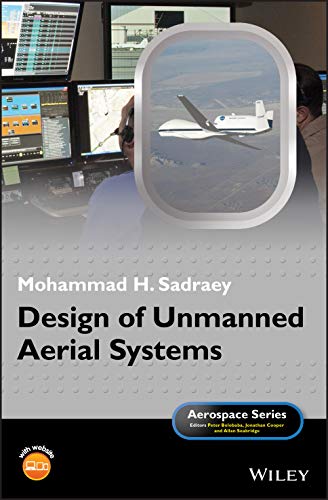 Design Of Unmanned Aerial Systems 2020 1st Edition Dr Mohammad H Sadraey