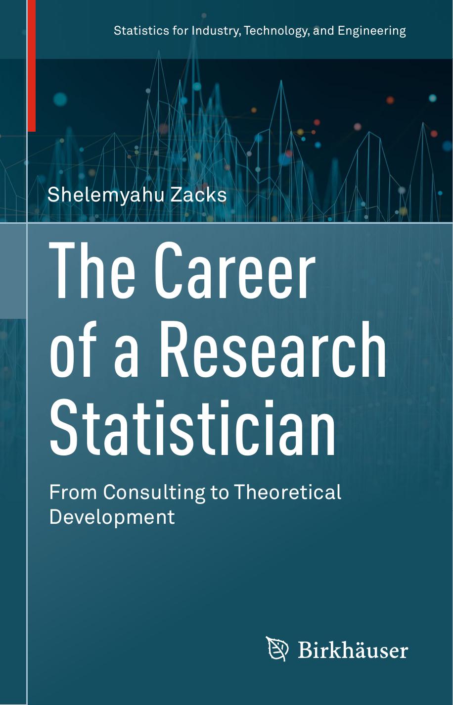 The Career Of A Research Statistician Shelemyahu Zacks