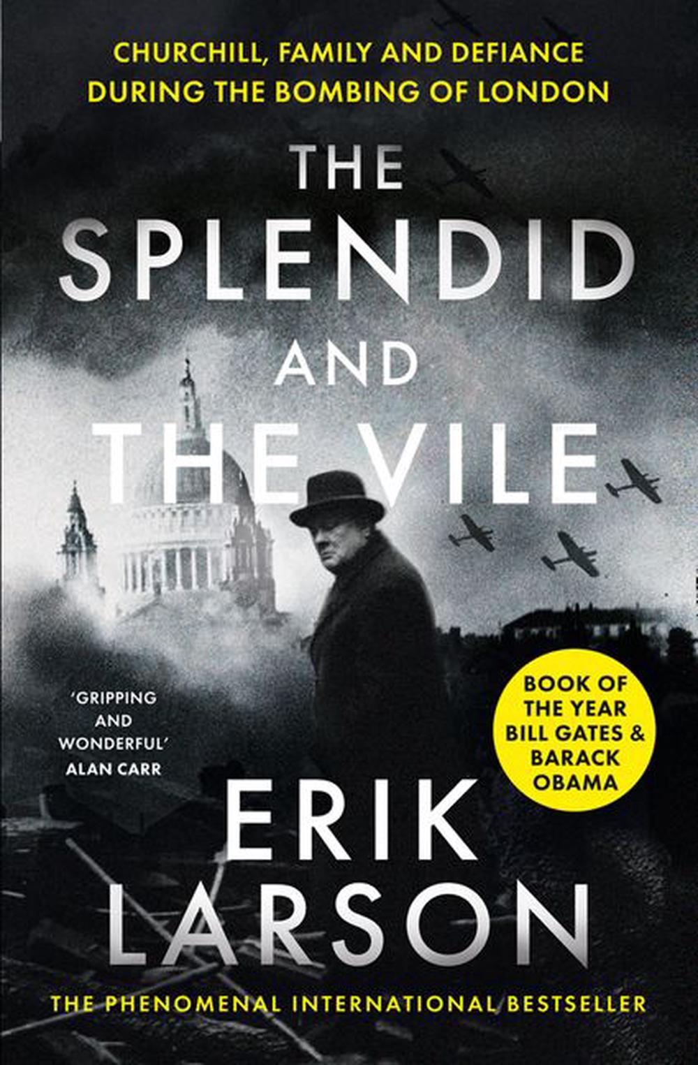 The Splendid And The Vile Erik Larson