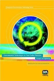 Environmental Technologies To Treat Sulfur Pollution Principles And Applications P Lens Lh Pol