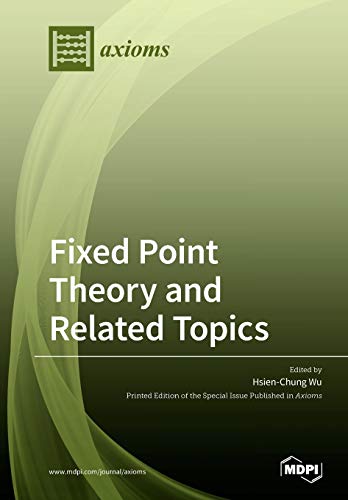 Fixed Point Theory And Related Topics Hsienchung Wu