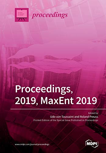 Maxent 2019 Proceedings Udo Von Toussaint Roland Preuss