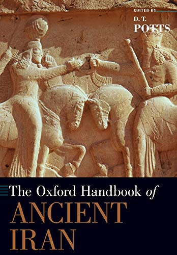Oxford Handbook Of Ancient Iran Daniel T Potts