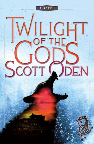 Twilight Of The Gods Scott Oden