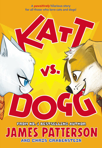 Katt Vs Dog James Patterson And Chris Grabenstein