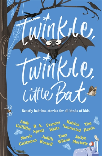 Twinkle Twinkle Little Bat Andy Griffiths Frances Watts Morris Gleitzman