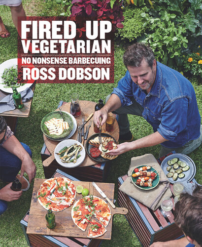 Fired Up Vegetarian Ross Dobson