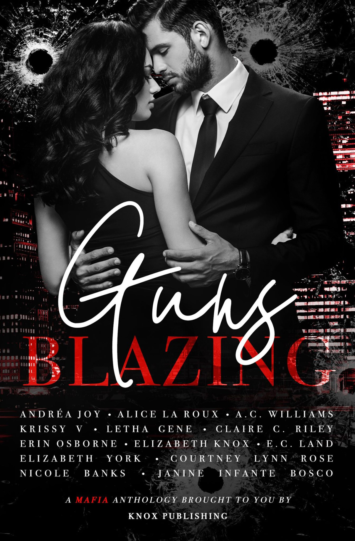 Guns Blazing Andra Joy Alice La Roux Ac Williams Krissy V