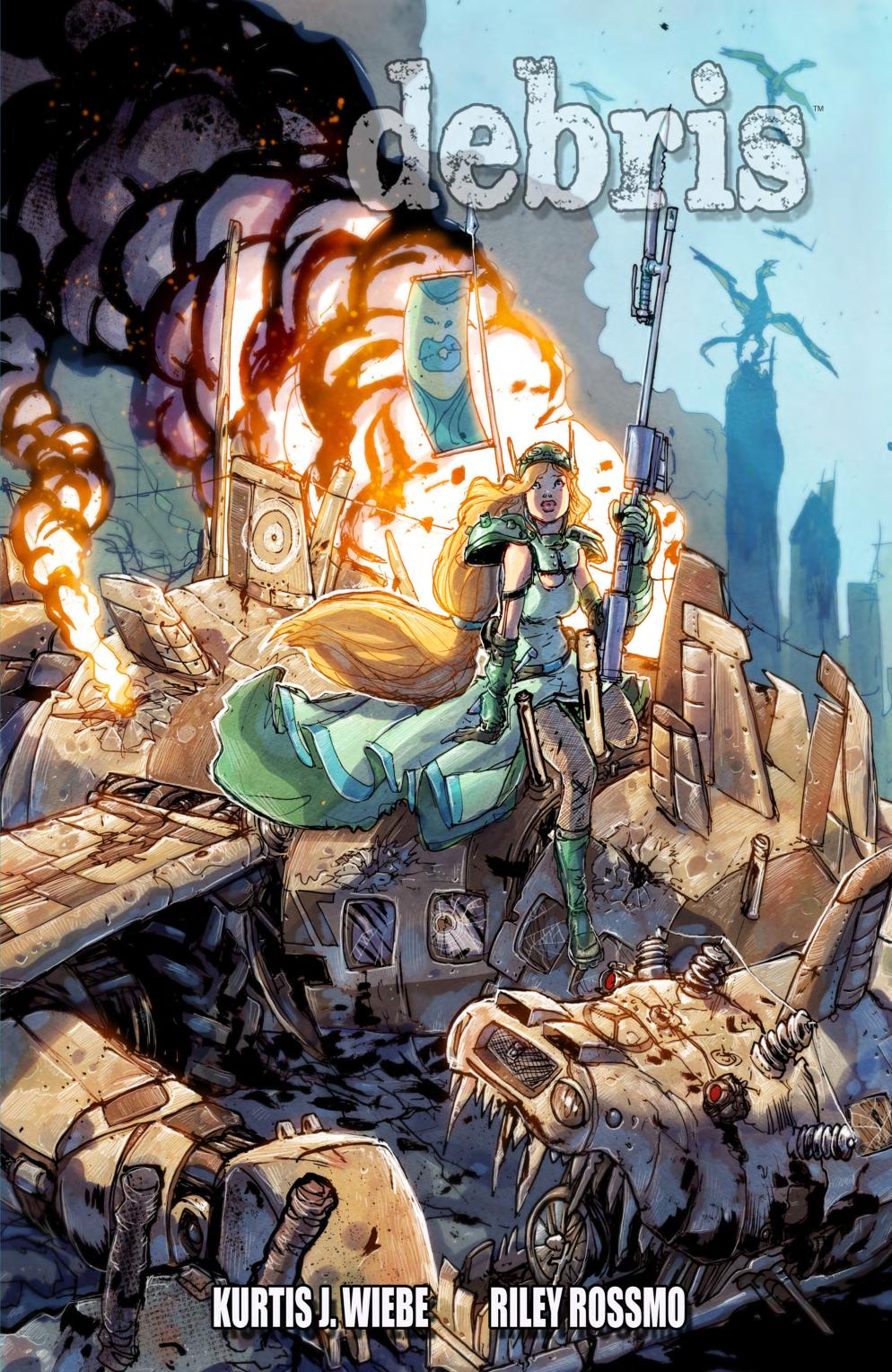Debris Kurtis J Wiebe Riley Rossmo Owen Gieni
