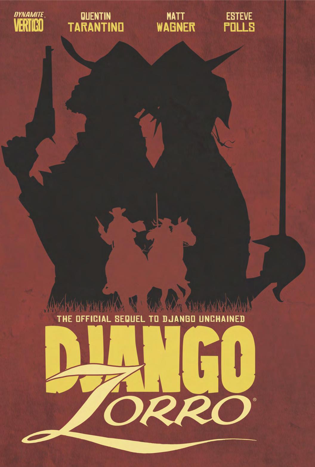 Django Zorro The Official Sequel To Django Unchained Quentin Tarantino Brennan Wagner Matt Wagner Simon Bowland Estve Polls Borrell