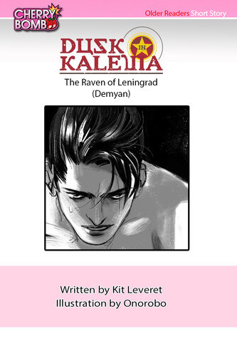Dusk In Kalevia Short Story Cherry Bomb The Raven Of Leningrad Kit Leveret And Onorobo