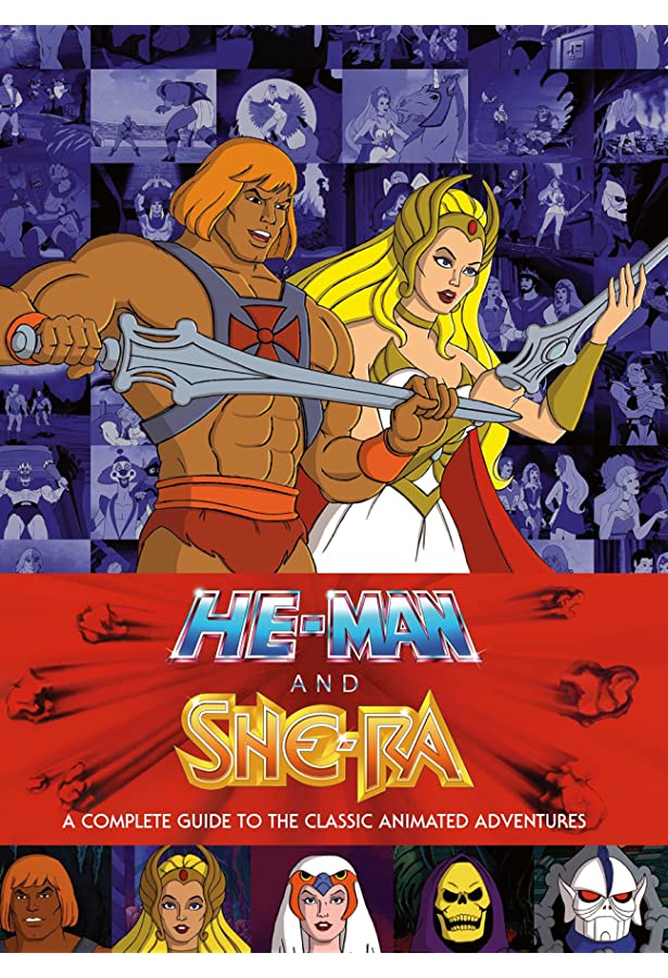 Heman Shera A Complete Guide To The Classic Animated Adventures James Eatock
