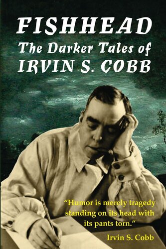 Fishhead The Darker Tales Of Irvin S Cobb Cobb Irvin