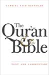The Quran And The Bible Text And Commentary Gabriel Said Reynolds