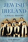 Jewish Ireland A Social History Paperback Ray Rivlin