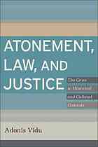 Atonement Law And Justice The Cross In Historical And Cultural Contexts Jsuschrist