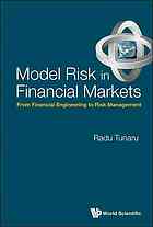 Model Risk In Financial Markets From Financial Engineering To Risk Management Tunaru