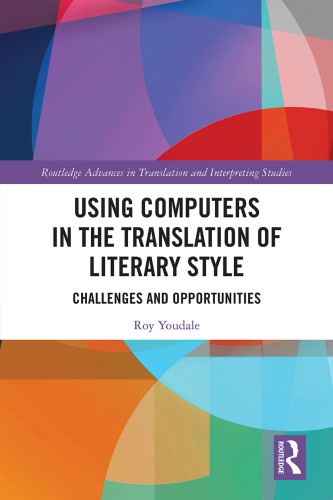 Using Computers In The Translation Of Literary Style Challenges And Opportunities Youdale