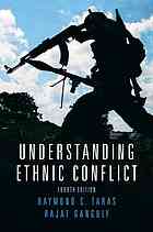 Understanding Ethnic Conflict Fourth Edition Ganguly Rajat Taras