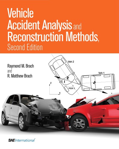 Vehicle Accident Analysis And Reconstruction Methods Second Edition 2nd Edition Matthew Brach
