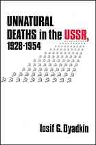 Unnatural Deaths In The Ussr Dyadkin Iosif G