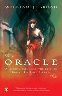 The Oracle Ancient Delphi And The Science Behind Its Lost Secrets Illustrated Reprint Annotated William J Broad