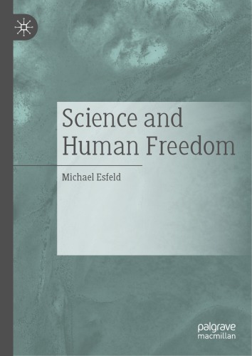 Science And Human Freedom Michaelandreas Esfeld