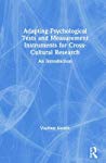 Adapting Psychological Tests And Measurement Instruments For Crosscultural Research An Introduction Vladimir Hedrih