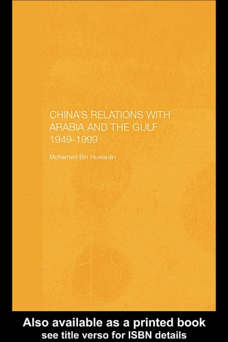 Chinas Relations With Arabia And The Gulf 19491999 Hardcover Mohamed Bin Huwaidin Mohamed Bin Huwaidin