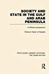 Society And State In The Gulf And Arab Peninsula A Different Perspective Hardcover Khaldoun Nassan Alnaqeeb