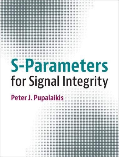 Sparameters For Signal Integrity Peter J Pupalaikis