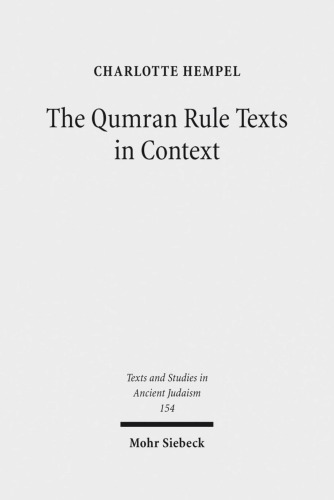 The Qumran Rule Texts In Context Collected Studies Charlotte Hempel