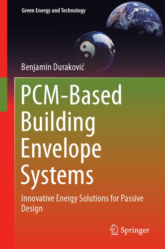 Pcmbased Building Envelope Systems Innovative Energy Solutions For Passive Design Benjamin Durakovi