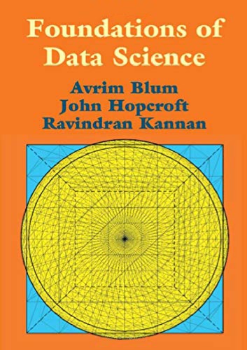 Foundations Of Data Science 1st Avrim Blum John Hopcroft Ravindran Kannan