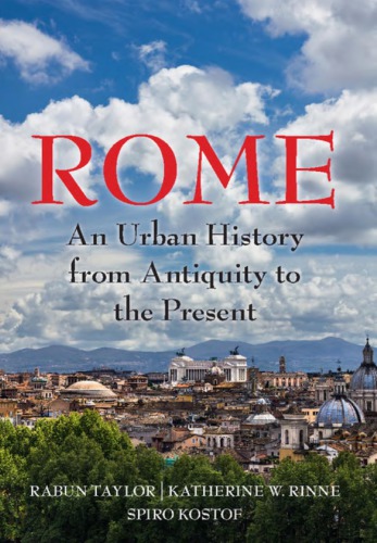 Rome An Urban History From Antiquity To The Present Rabun Taylor