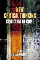 New Critical Thinking Criticism To Come Wolfreys Julian