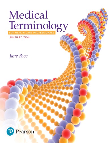 Medical Terminology For Health Care Professionals 9th Jane Rice