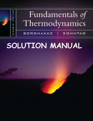 Fundamentals Of Thermodynamics Solutions Manual 7 Ed Borgnakke