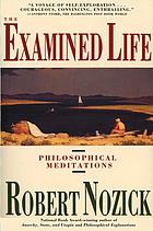 The Examined Life Philosophical Meditations 1st Simon Schuster Paperb Ed Robert Nozick