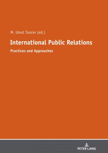 International Public Relations Practices And Approaches Mehmet Umut Tuncer