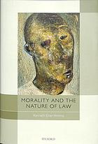 Morality And The Nature Of Law Kenneth Einar Himma