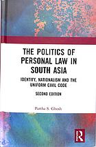 The Politics Of Personal Law In South Asia Second Edition Partha S Ghosh