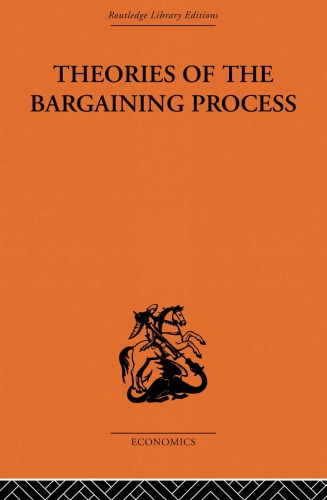 Theories Of The Bargaining Process Coddington Alan Schackle