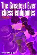 The Greatest Ever Chess Endgames Repr Giddins Steve