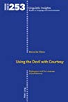 Using The Devil With Courtesy Shakespeare And The Language Of Impoliteness Bianca Del Villano