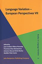 Language Variation European Perspectives Vii Selected Papers From The Ninth International Conference On Language Variation In Europe Iclave 9 Malaga June 2017 Costro
